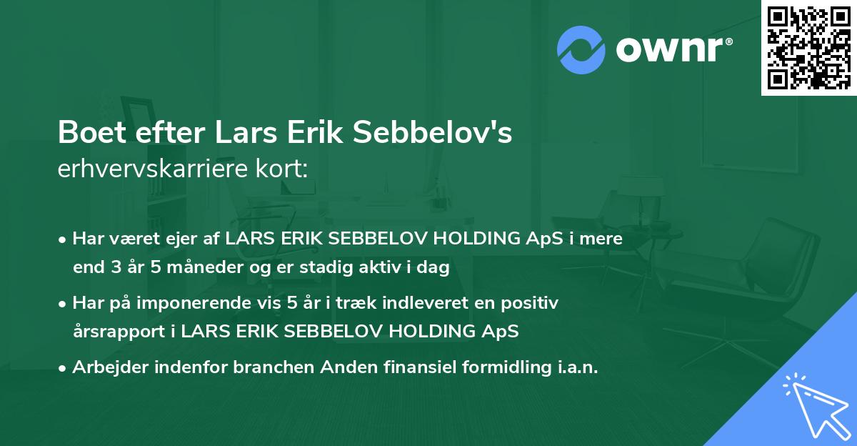 Boet efter Lars Erik Sebbelov's erhvervskarriere kort