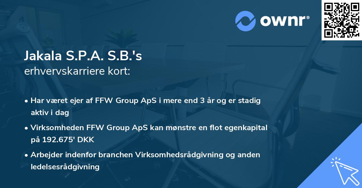 Jakala S.P.A. S.B.'s erhvervskarriere kort