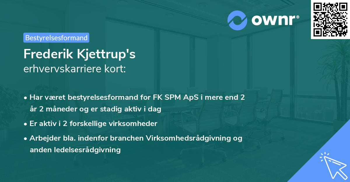 Frederik Kjettrup's erhvervskarriere kort