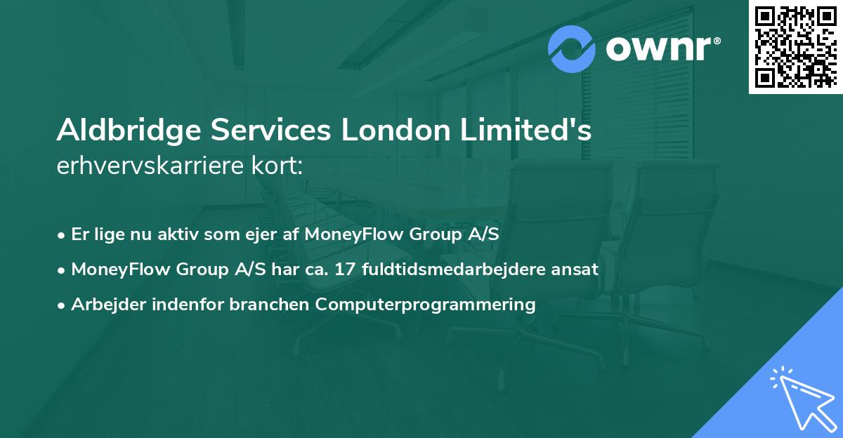 Aldbridge Services London Limited's erhvervskarriere kort