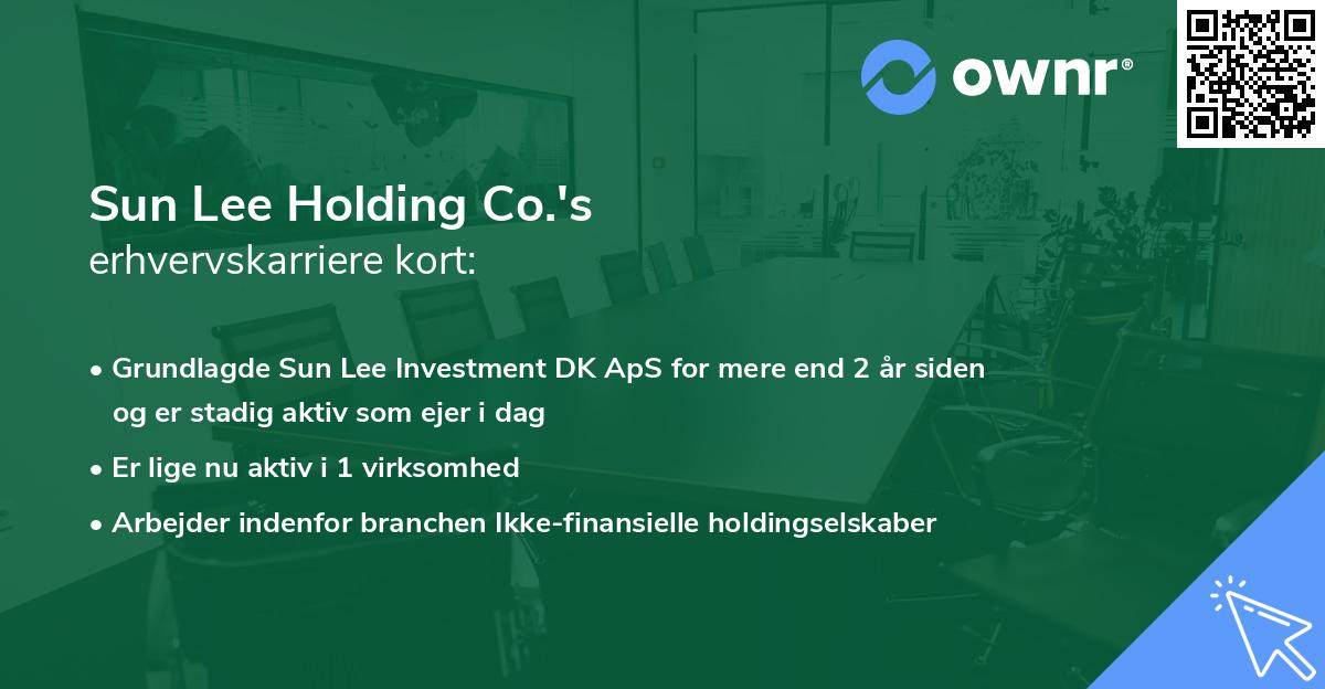 Sun Lee Holding Co.'s erhvervskarriere kort