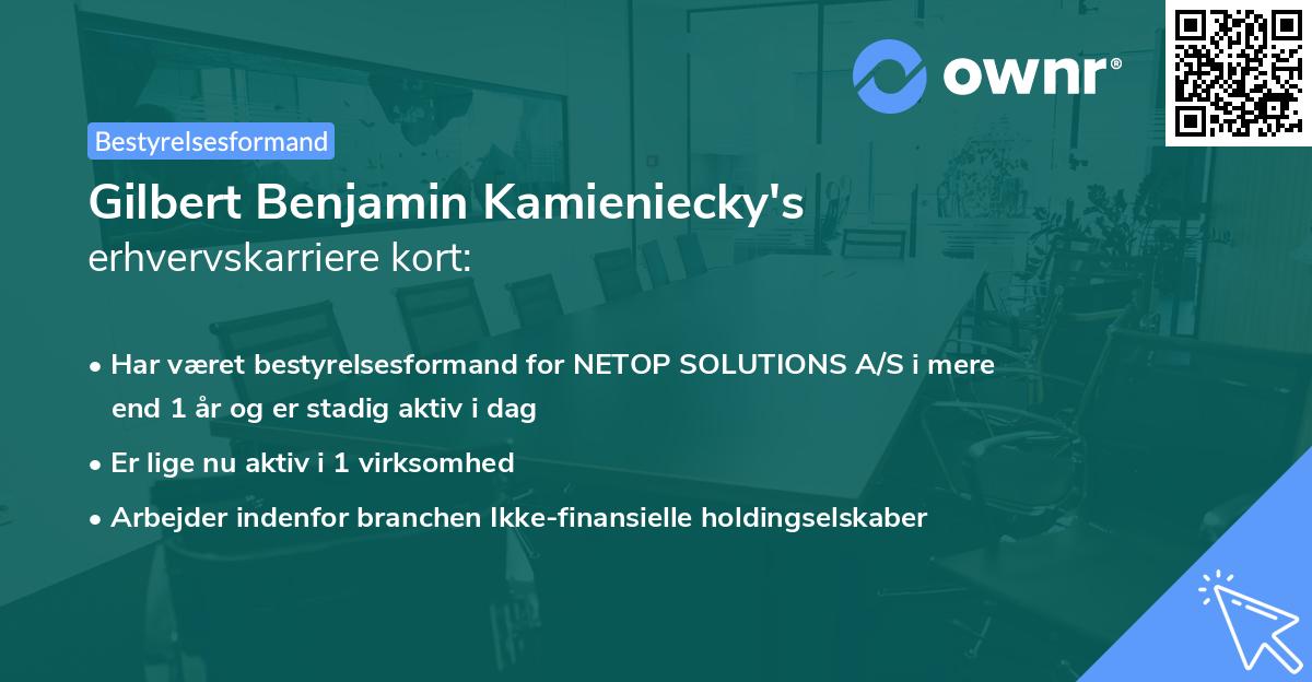 Gilbert Benjamin Kamieniecky's erhvervskarriere kort