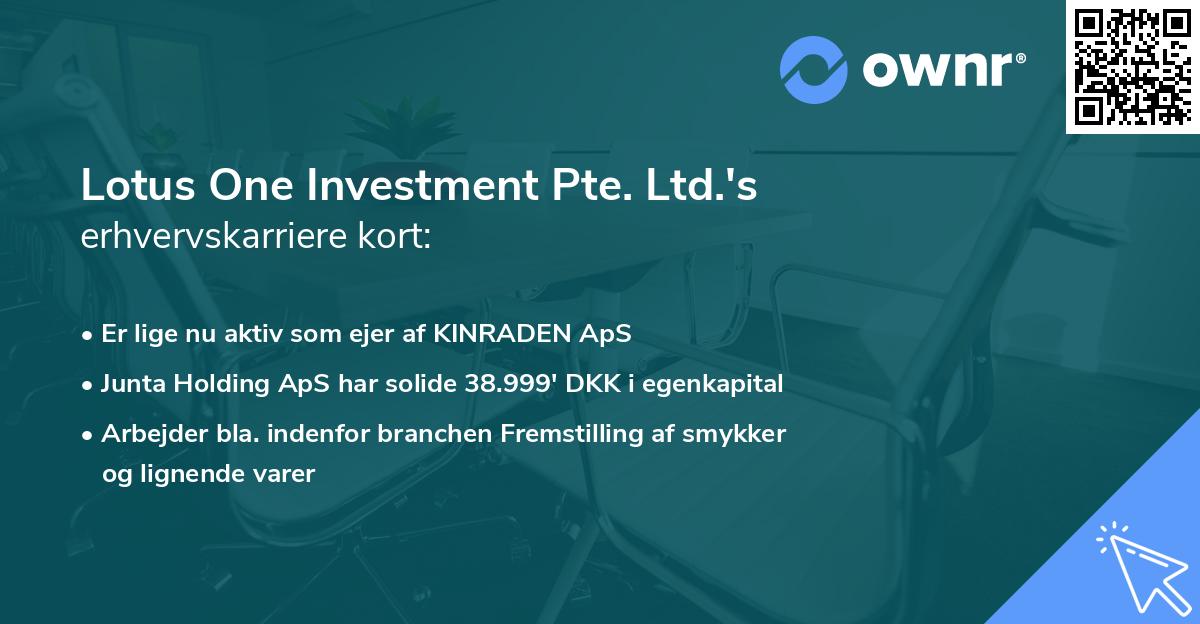 Lotus One Investment Pte. Ltd.'s erhvervskarriere kort