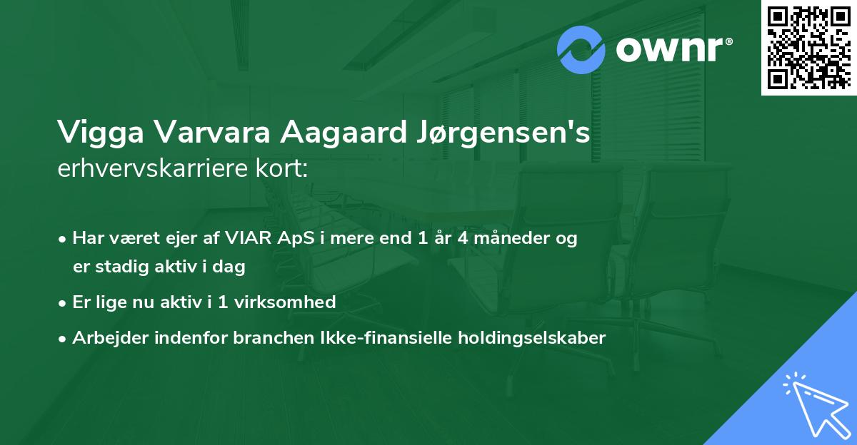 Vigga Varvara Aagaard Jørgensen's erhvervskarriere kort