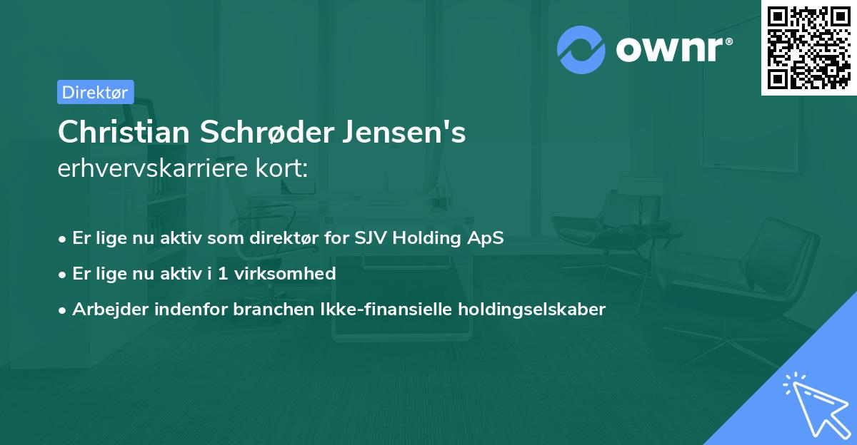 Christian Schrøder Jensen's erhvervskarriere kort