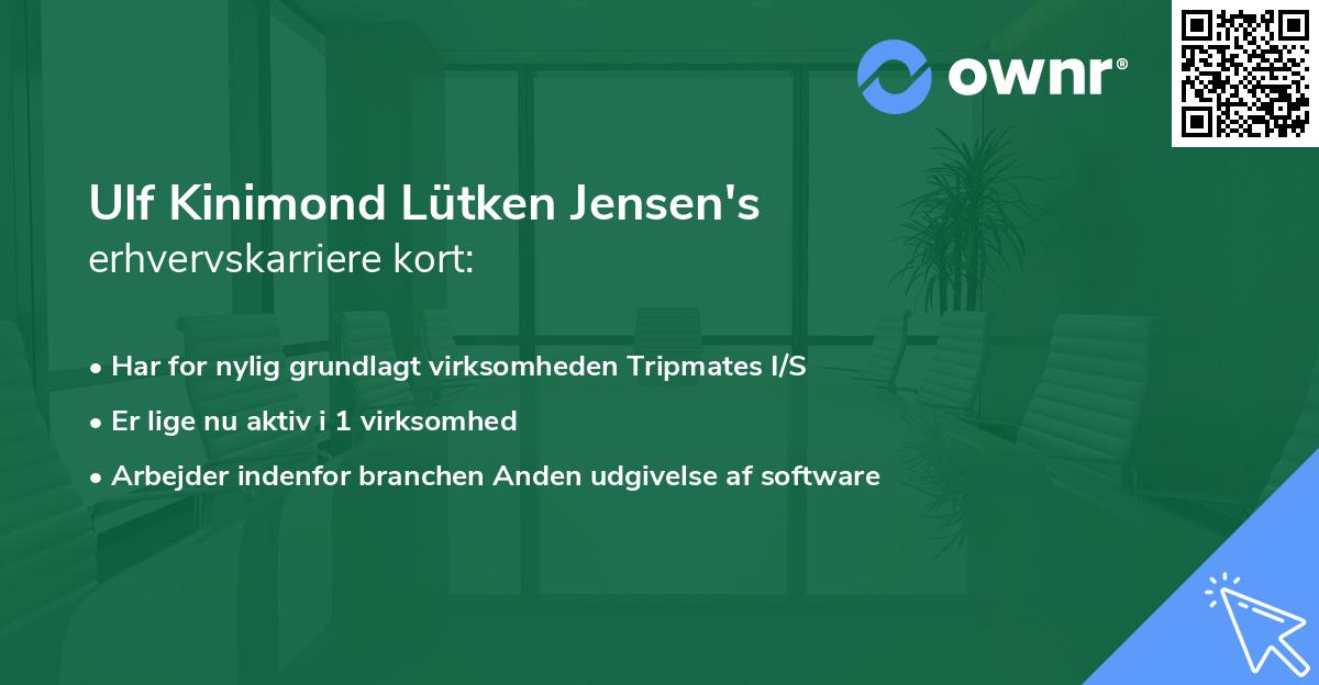 Ulf Kinimond Lütken Jensen's erhvervskarriere kort