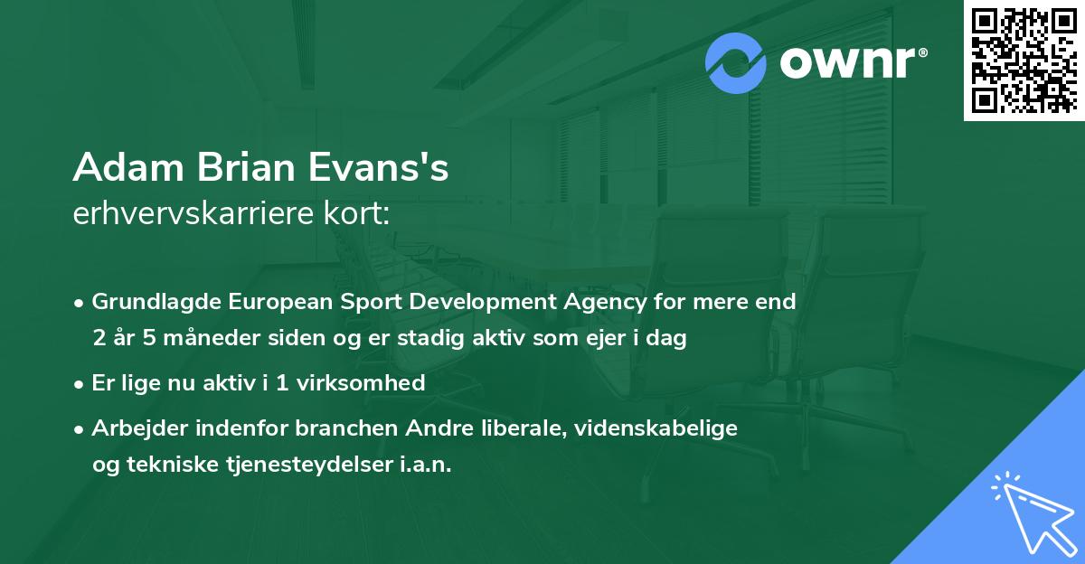 Adam Brian Evans's erhvervskarriere kort