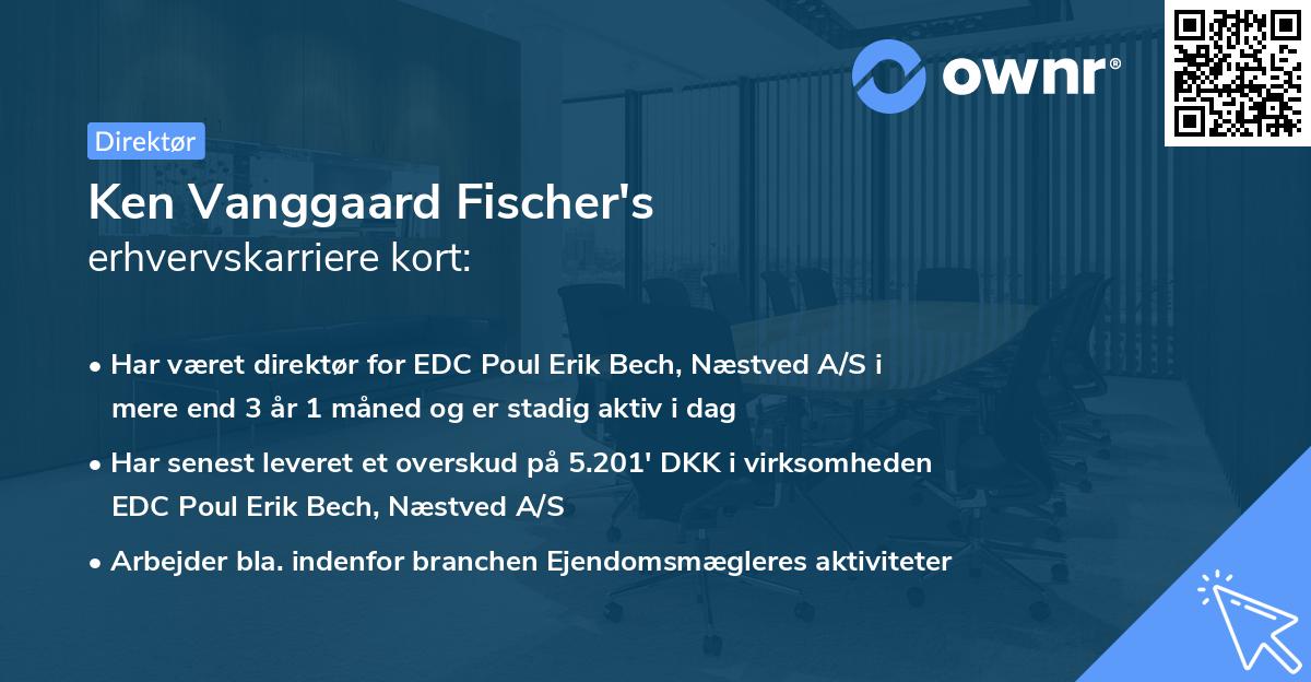 Ken Vanggaard Fischer's erhvervskarriere kort