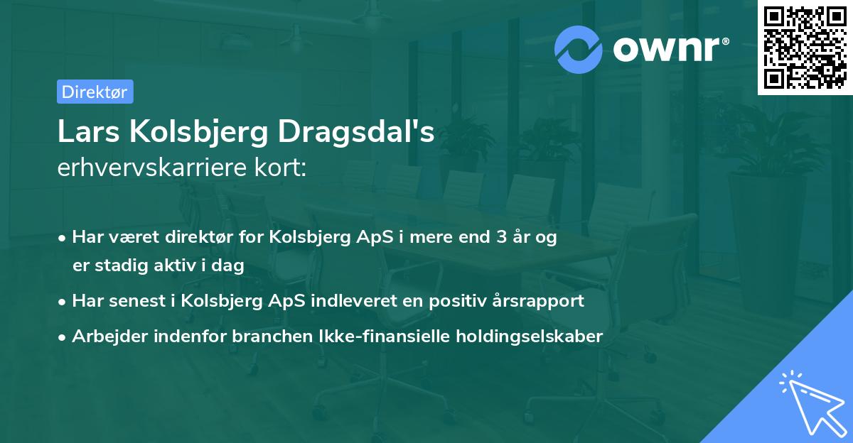Lars Kolsbjerg Dragsdal's erhvervskarriere kort