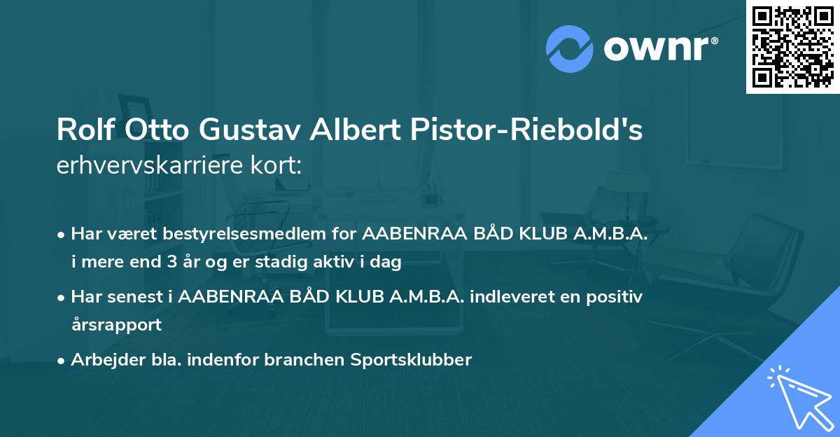 Rolf Otto Gustav Albert Pistor-Riebold's erhvervskarriere kort