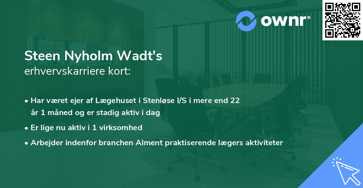 Steen Nyholm Wadt's erhvervskarriere kort