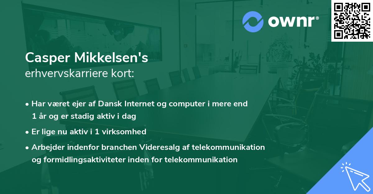 Casper Mikkelsen's erhvervskarriere kort