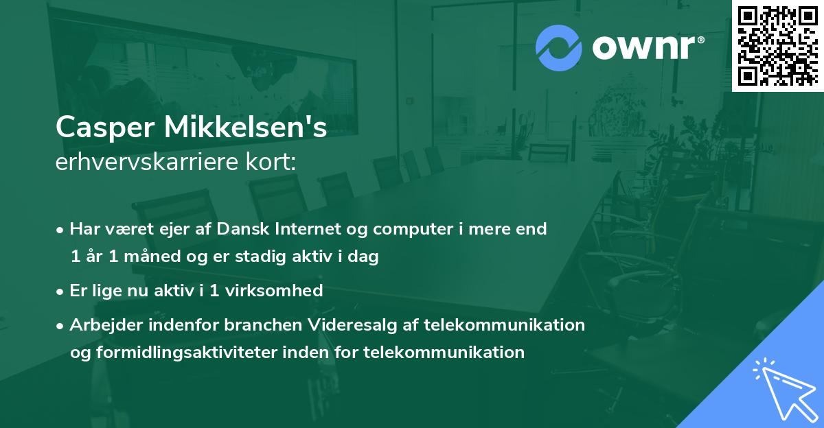 Casper Mikkelsen's erhvervskarriere kort