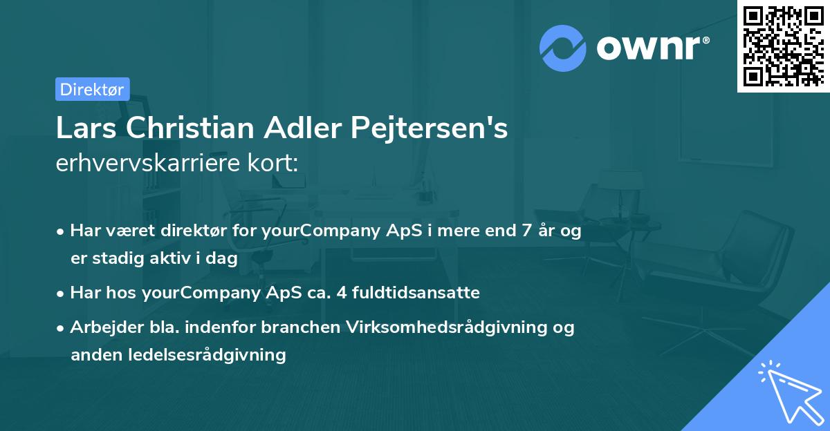 Lars Christian Adler Pejtersen's erhvervskarriere kort