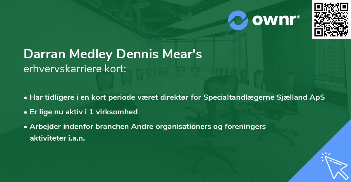 Darran Medley Dennis Mear's erhvervskarriere kort