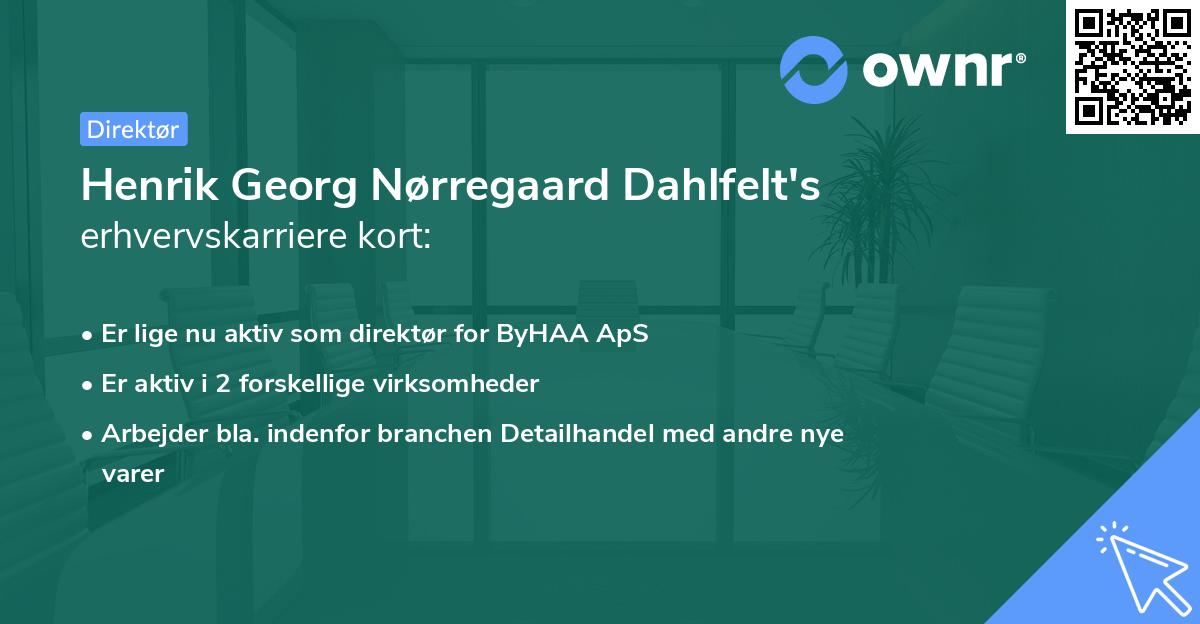 Henrik Georg Nørregaard Dahlfelt's erhvervskarriere kort