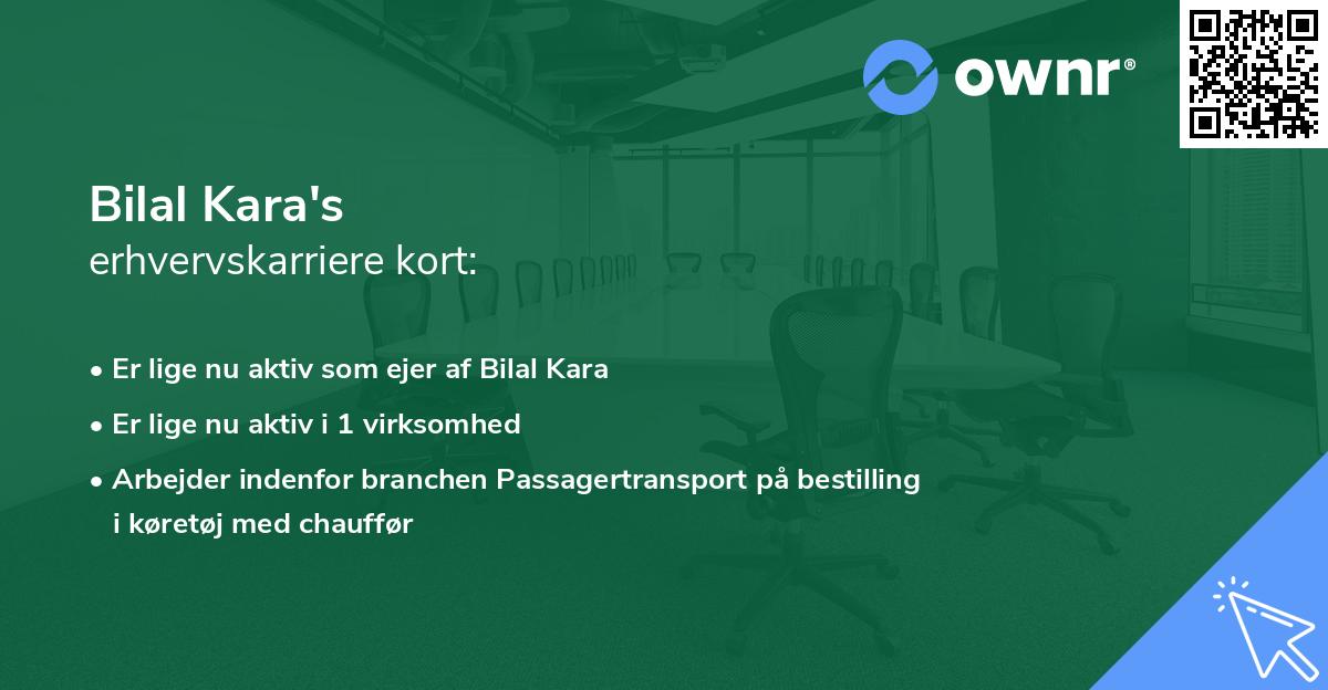 Bilal Kara's erhvervskarriere kort