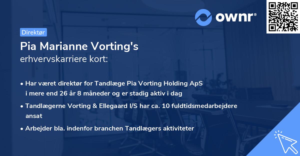 Pia Marianne Vorting's erhvervskarriere kort