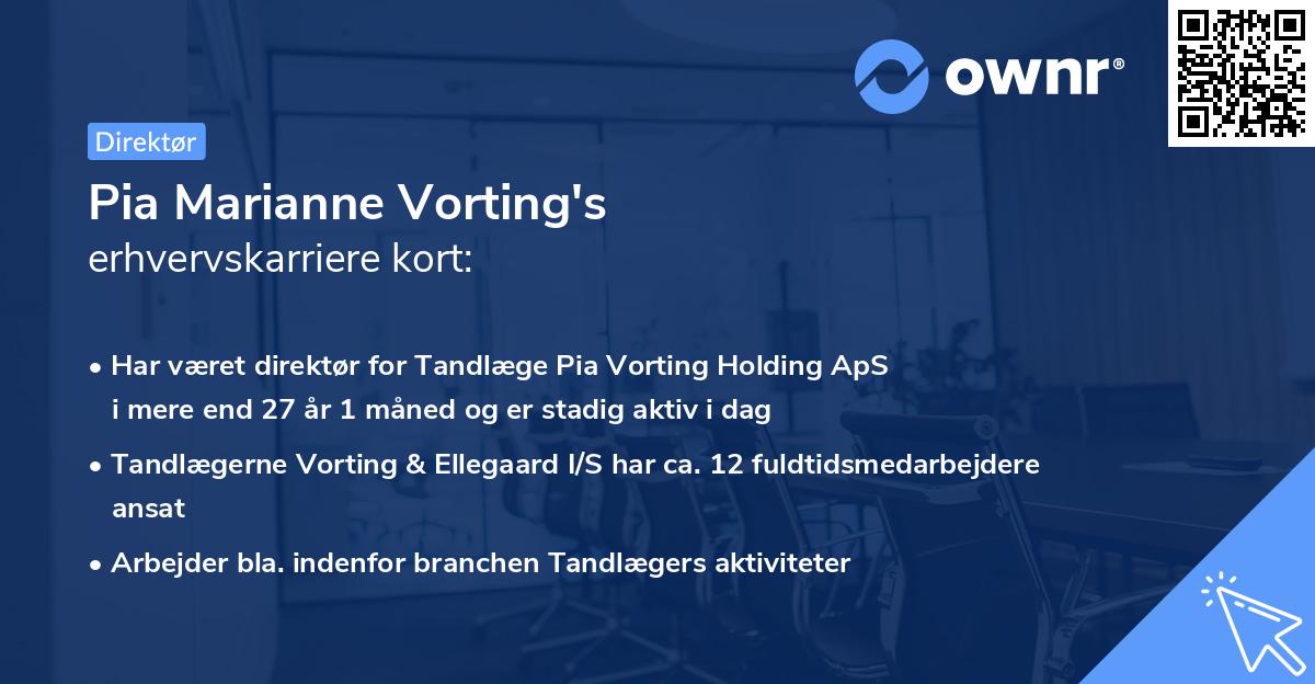 Pia Marianne Vorting's erhvervskarriere kort