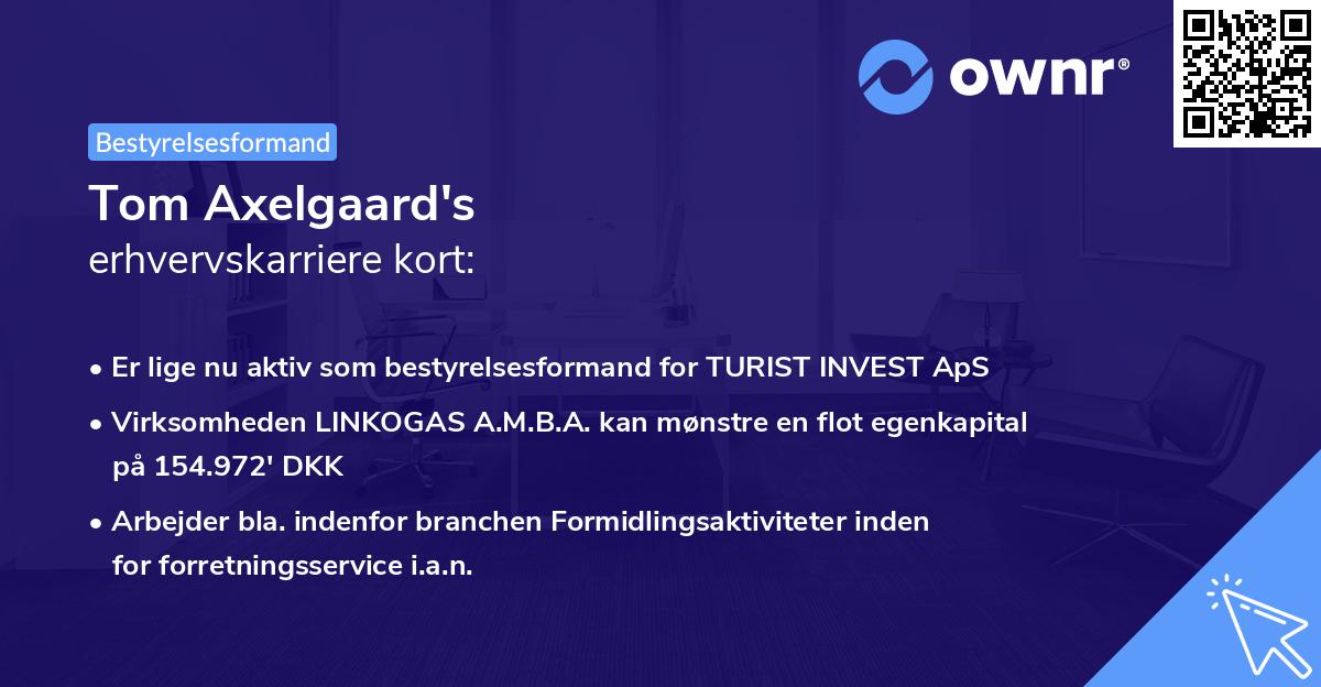 Tom Axelgaard's erhvervskarriere kort