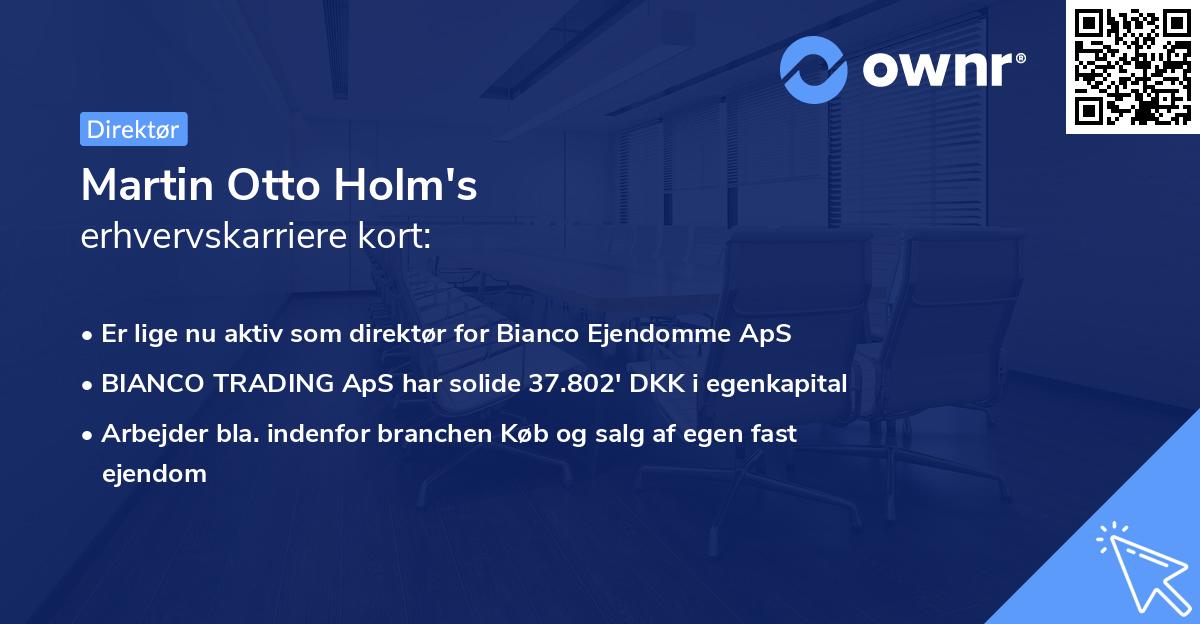Martin Otto Holm's erhvervskarriere kort