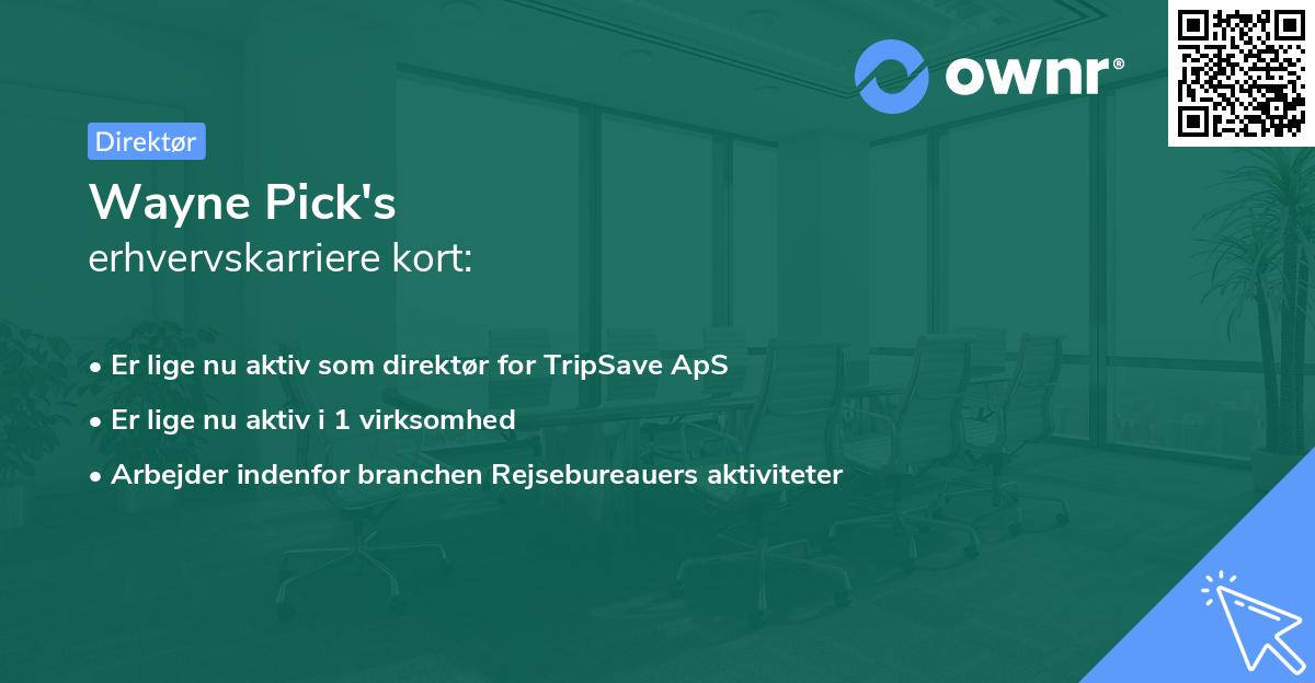 Wayne Pick's erhvervskarriere kort