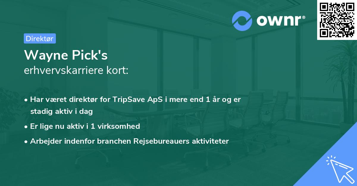 Wayne Pick's erhvervskarriere kort