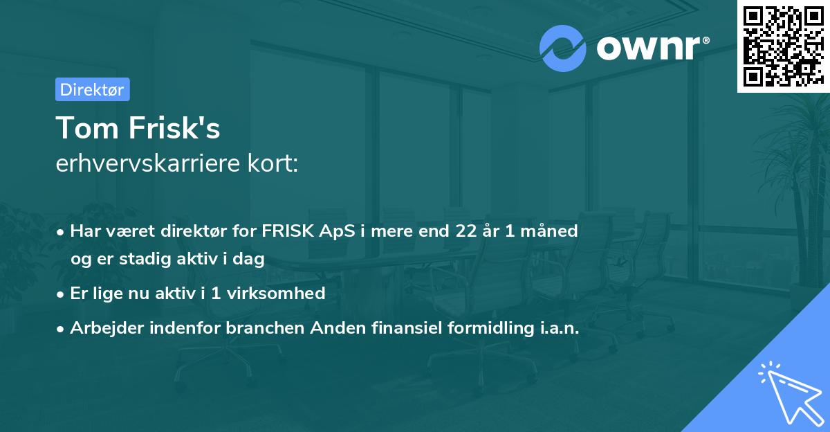 Tom Frisk's erhvervskarriere kort