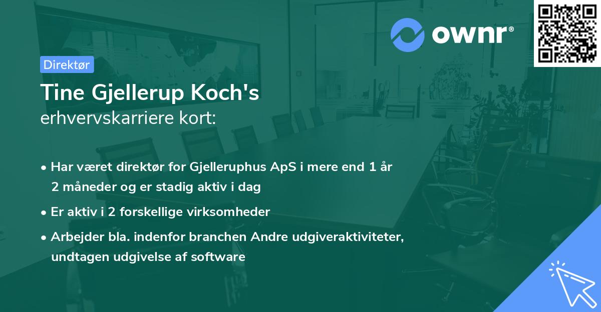 Tine Gjellerup Koch's erhvervskarriere kort