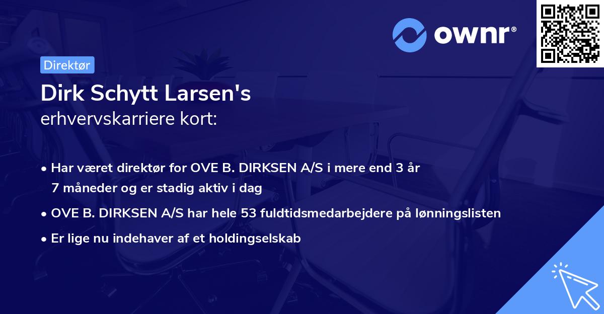 Dirk Schytt Larsen's erhvervskarriere kort