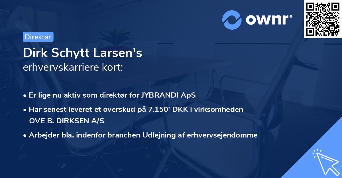 Dirk Schytt Larsen's erhvervskarriere kort