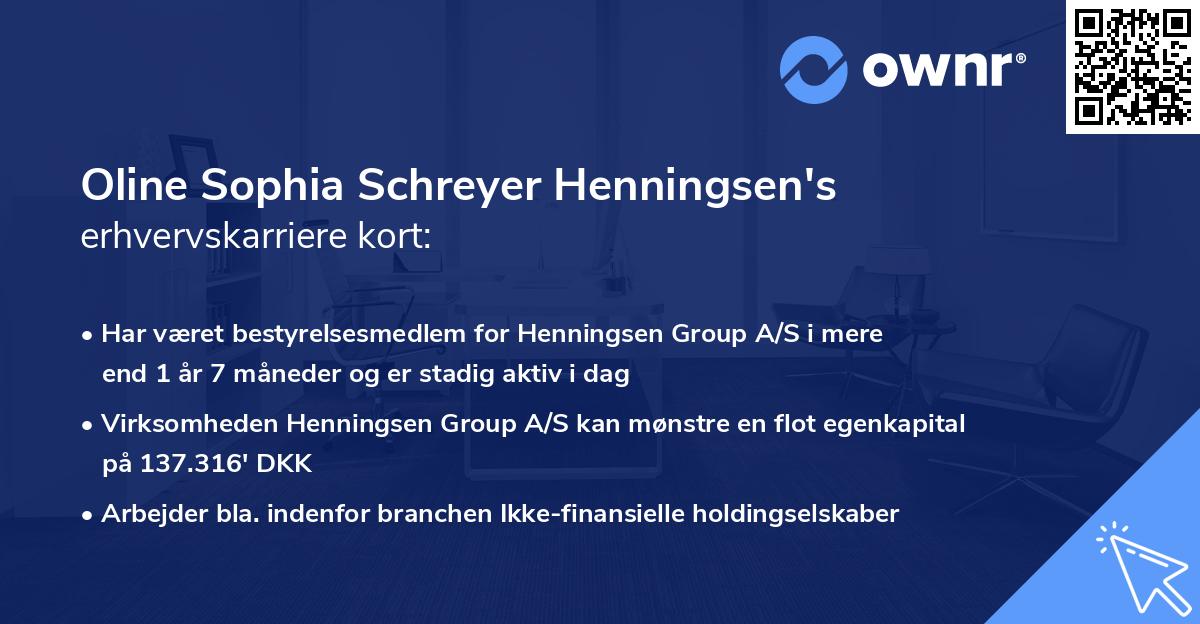 Oline Sophia Schreyer Henningsen's erhvervskarriere kort