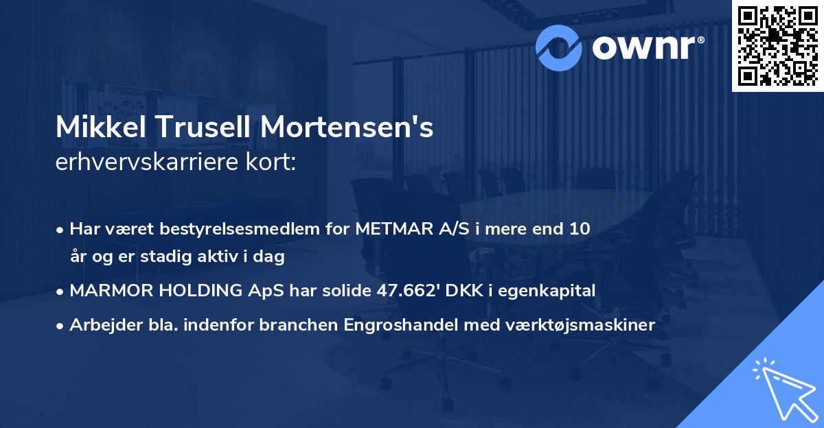 Mikkel Trusell Mortensen's erhvervskarriere kort
