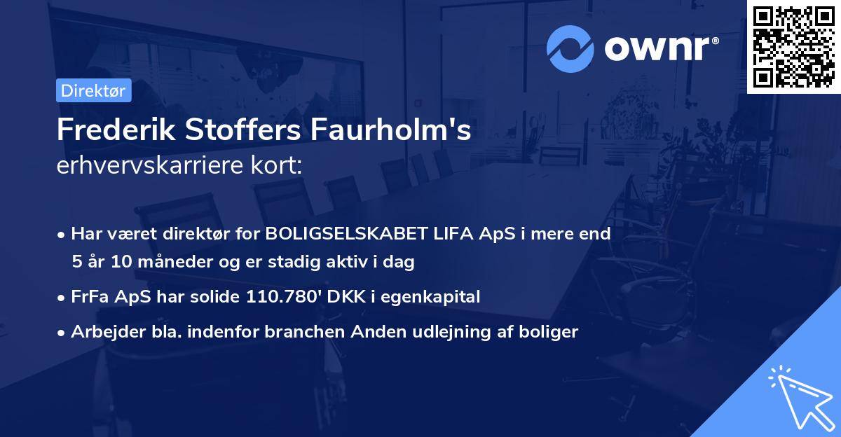 Frederik Stoffers Faurholm's erhvervskarriere kort