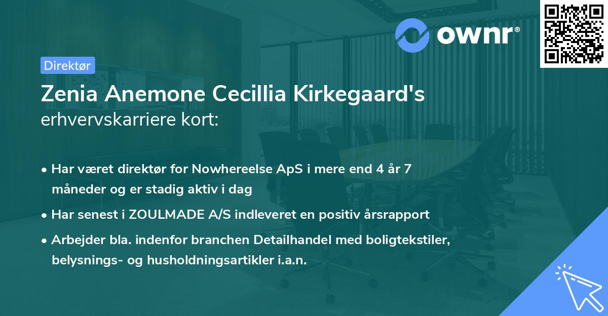 Zenia Anemone Cecillia Kirkegaard's erhvervskarriere kort