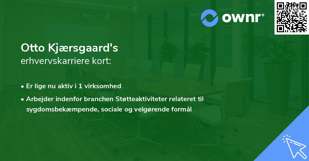 Otto Kjærsgaard's erhvervskarriere kort