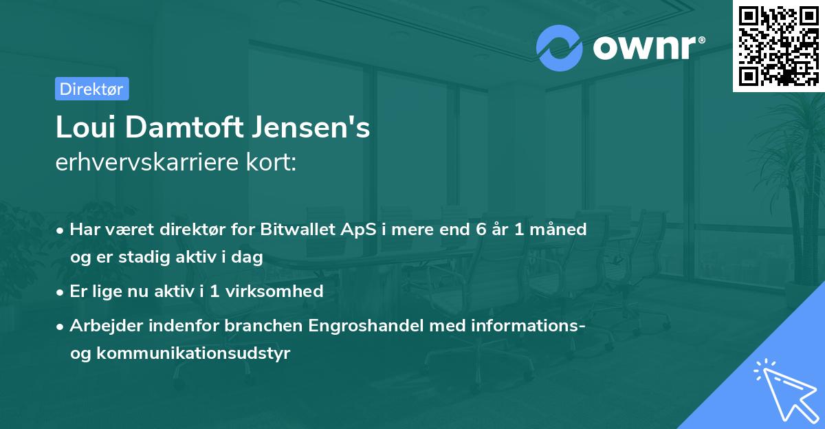 Loui Damtoft Jensen's erhvervskarriere kort