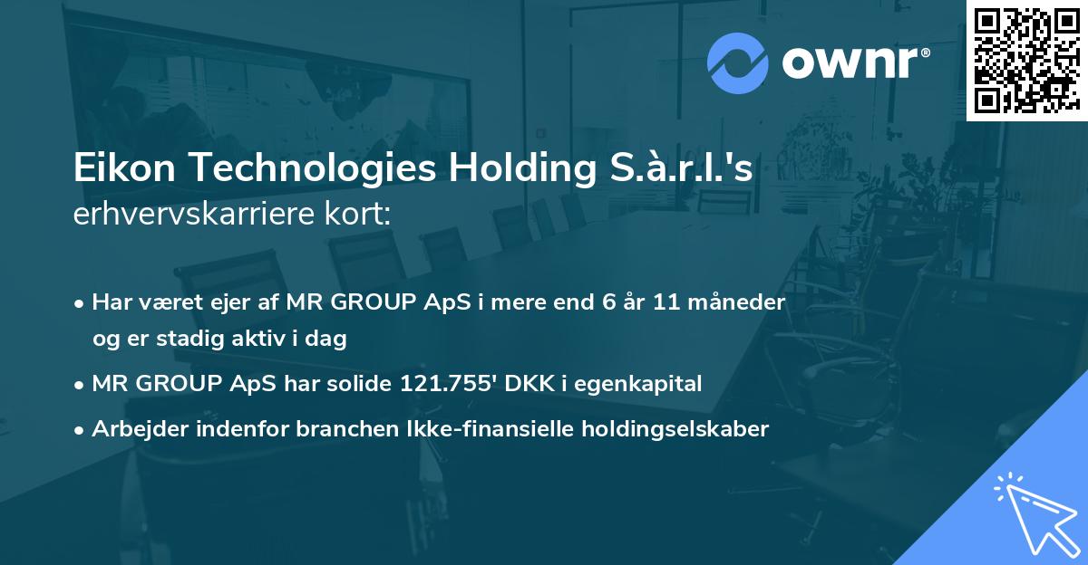 Eikon Technologies Holding S.à.r.l.'s erhvervskarriere kort