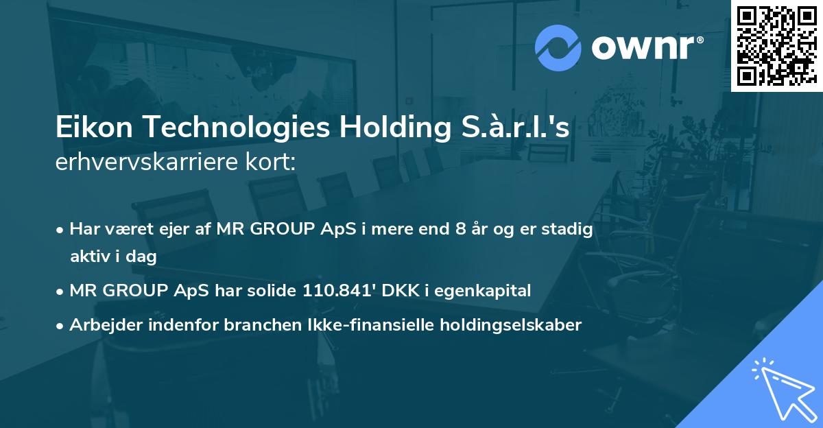 Eikon Technologies Holding S.à.r.l.'s erhvervskarriere kort