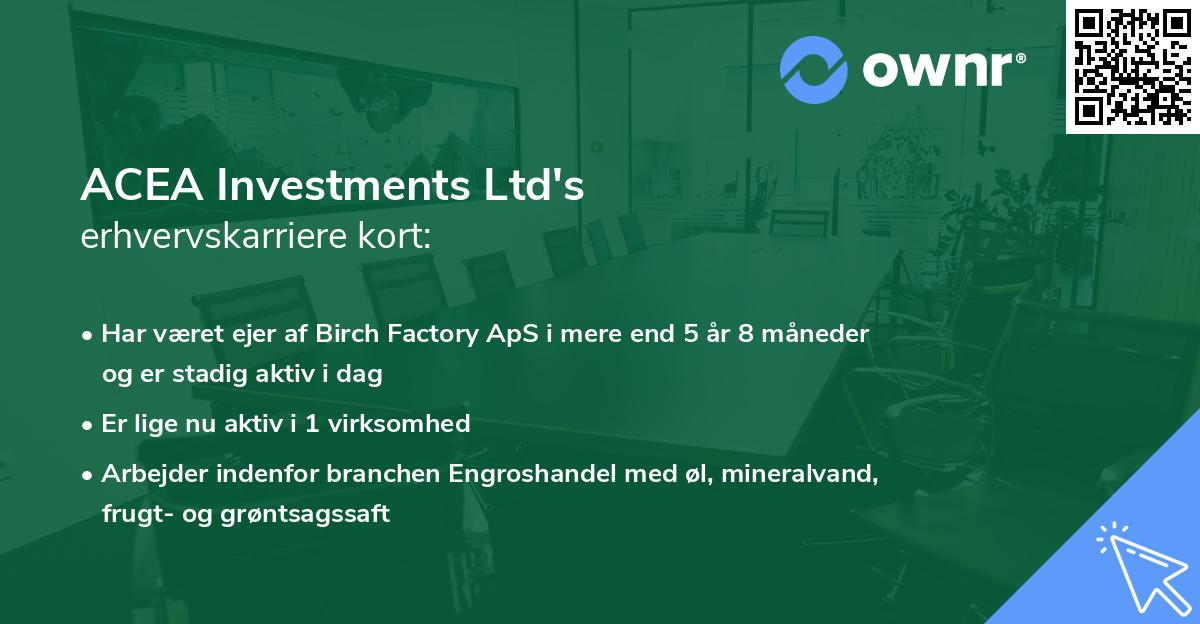 ACEA Investments Ltd's erhvervskarriere kort