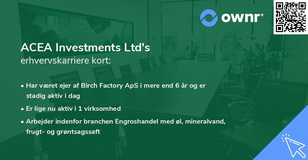 ACEA Investments Ltd's erhvervskarriere kort