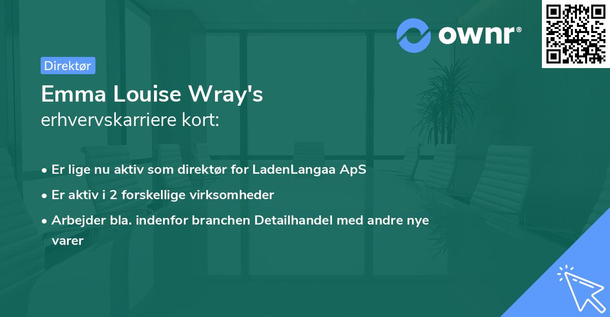 Emma Louise Wray's erhvervskarriere kort