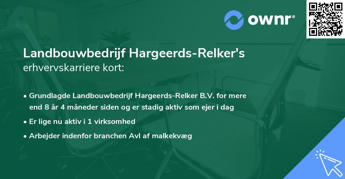 Landbouwbedrijf Hargeerds-Relker's erhvervskarriere kort