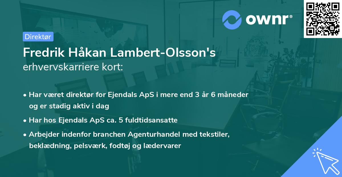 Fredrik Håkan Lambert-Olsson's erhvervskarriere kort