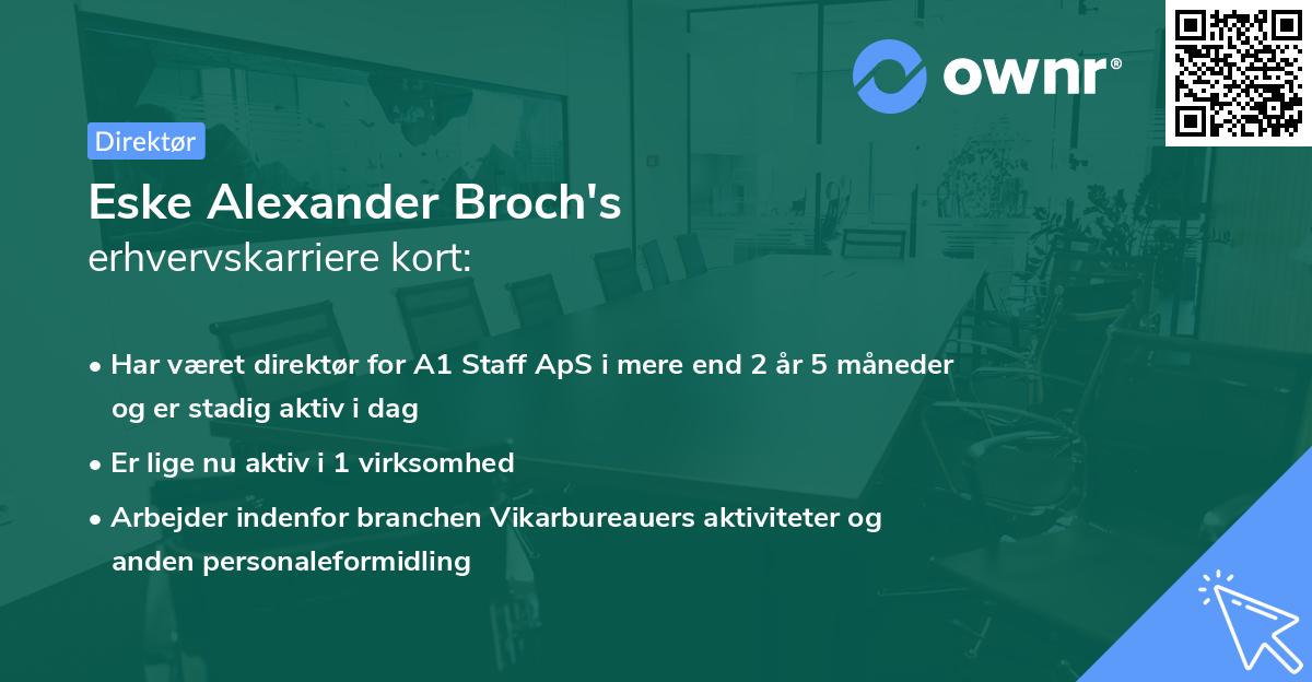 Eske Alexander Broch's erhvervskarriere kort