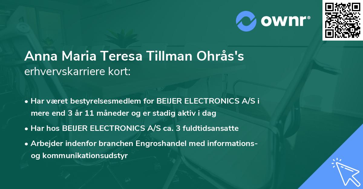 Anna Maria Teresa Tillman Ohrås's erhvervskarriere kort