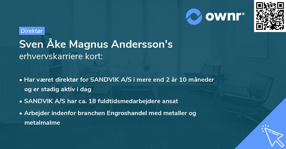 Sven Åke Magnus Andersson's erhvervskarriere kort