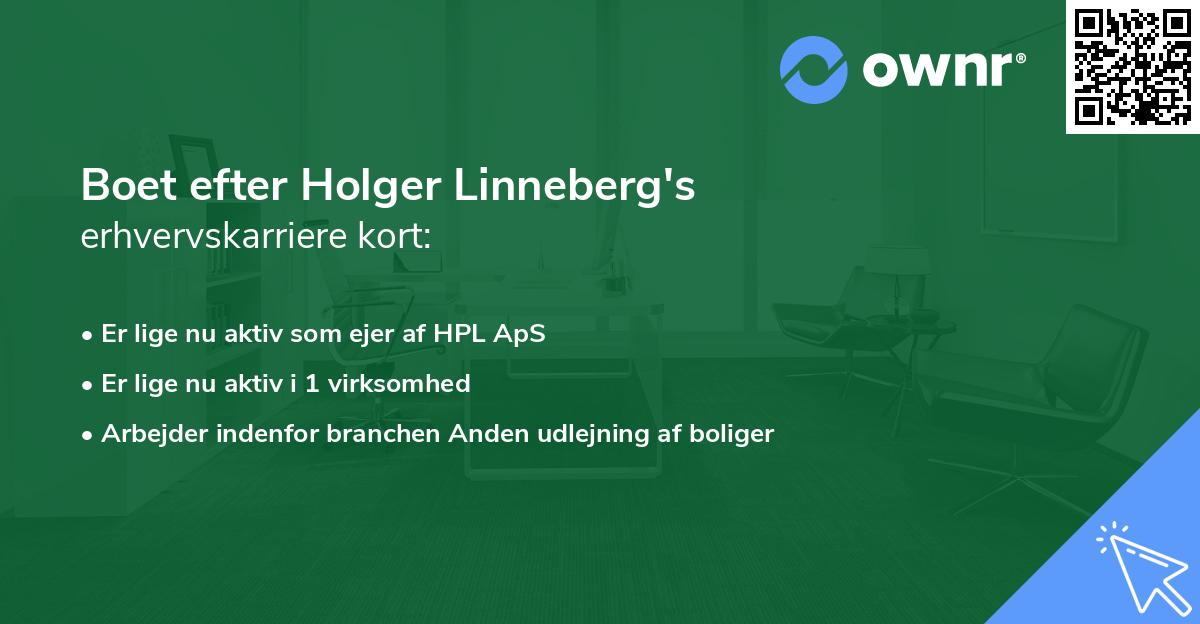 Boet efter Holger Linneberg's erhvervskarriere kort