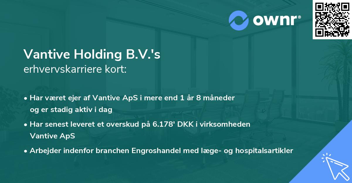 Vantive Holding B.V.'s erhvervskarriere kort