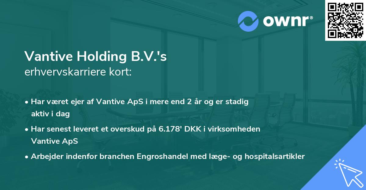 Vantive Holding B.V.'s erhvervskarriere kort